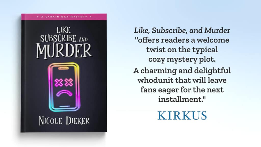 Like, Subscribe, and Murder receives Kirkus Review