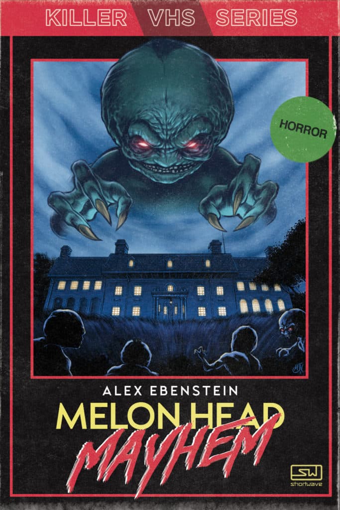 Melon Head Mayhem: A Novella by Alex Ebenestein (Killer VHS Series, #1)