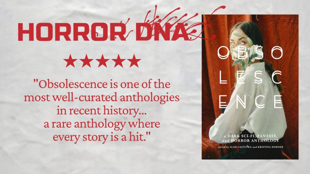 Horror DNA Reviews OBSOLESCENCE