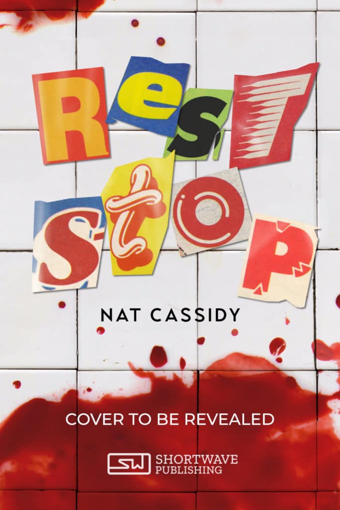 Rest Stop - A Novella by Nat Cassidy