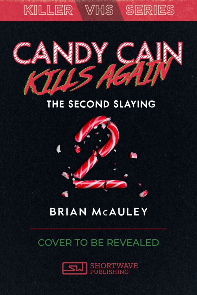 Candy Cain Kills Again (Teaser) - Brian McAuley